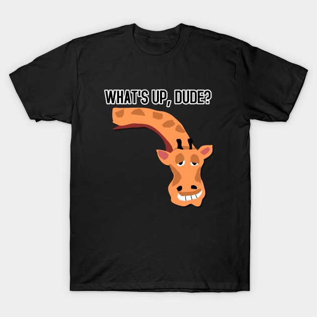 Sleepy Giraffe - What's Up, Dude T-Shirt by Pieartscreation